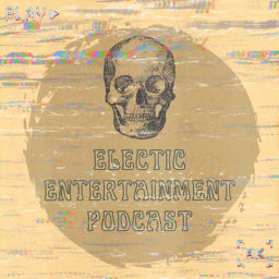 Podcast thumbnail for Electic Entertainment