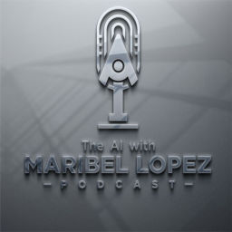Podcast thumbnail for The AI with Maribel Lopez (AI with ML)