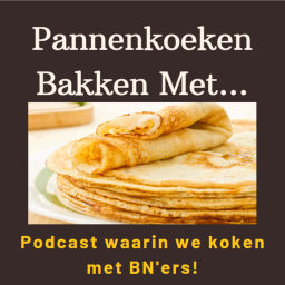 Podcast thumbnail for Pannenkoeken Bakken Met...
