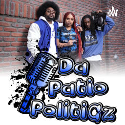 Podcast thumbnail for Da Patio PolitiCz