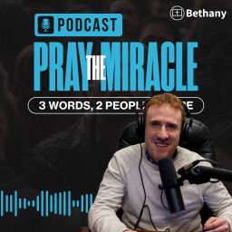 Podcast thumbnail for Pray the Miracle Podcast