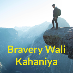 Podcast thumbnail for Bravery Wali Kahaniya