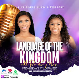 Podcast thumbnail for Language of the Kingdom with Ro and Mari