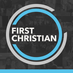 Podcast thumbnail for First Christian Church Sermon Podcast