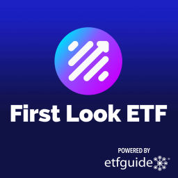 Podcast thumbnail for First Look ETF