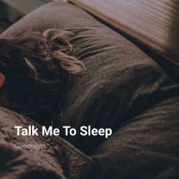 Podcast thumbnail for Talk Me To Sleep