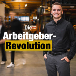 Podcast thumbnail for Die Arbeitgeber-Revolution
