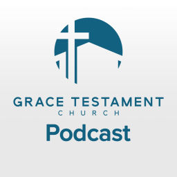 Podcast thumbnail for Grace Testament Church Podcast