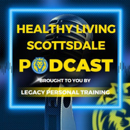 Podcast thumbnail for Healthy Living Scottsdale