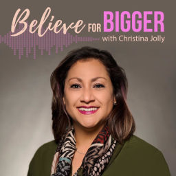 Podcast thumbnail for Believe for Bigger