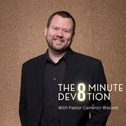 Podcast thumbnail for The 8 Minute Devotion