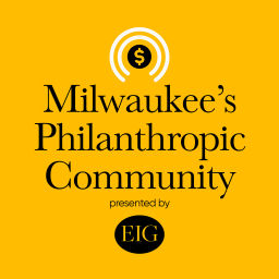 Podcast thumbnail for Milwaukee's Philanthropic Community