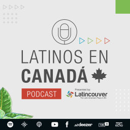 Podcast thumbnail for Latinos en Canadá by Latincouver