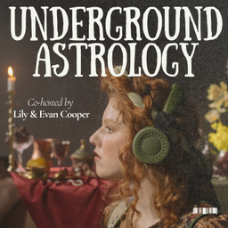 Podcast thumbnail for Underground Astrology