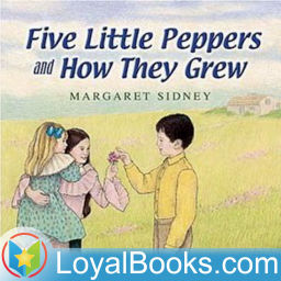Podcast thumbnail for Five Little Peppers and How They Grew by Margaret Sidney