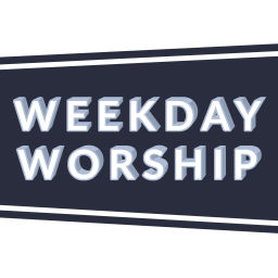 Podcast thumbnail for Weekday Worship