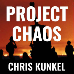 Podcast thumbnail for Project Chaos with Christopher Scott Kunkel