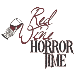 Podcast thumbnail for Red Wine Horror Time