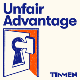 Podcast thumbnail for Unfair Advantage by Tin Men Capital