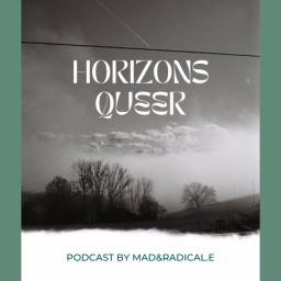 Podcast thumbnail for Horizons Queer