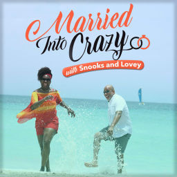 Podcast thumbnail for Married Into Crazy with Snooks and Lovey