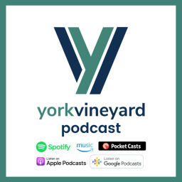 Podcast thumbnail for York Vineyard Church