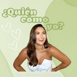 Podcast thumbnail for ¿Quién cómo yo?