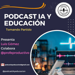 Podcast thumbnail for Inteligencia Artificial y Educación