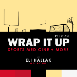 Podcast thumbnail for Wrap It Up Sports Medicine + More