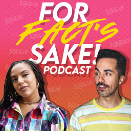 Podcast thumbnail for For Fact's Sake! Podcast