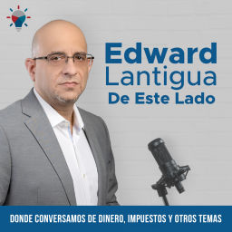 Podcast thumbnail for Edward Lantigua De Este Lado