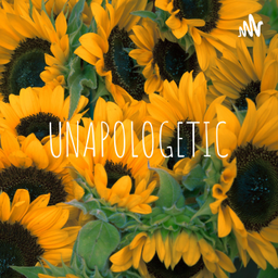 Podcast thumbnail for UNAPOLOGETIC