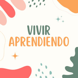 Podcast thumbnail for Vivir Aprendiendo