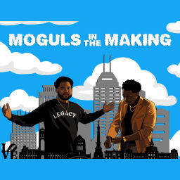 Podcast thumbnail for Moguls in the Making