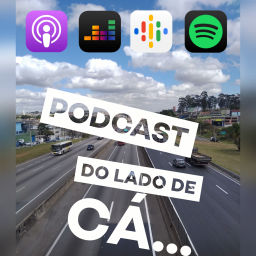 Podcast thumbnail for Do Lado De Cá...