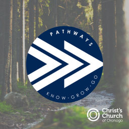 Podcast thumbnail for Christ's Church of Oronogo - Pathways