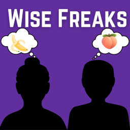 Podcast thumbnail for Wise Freaks