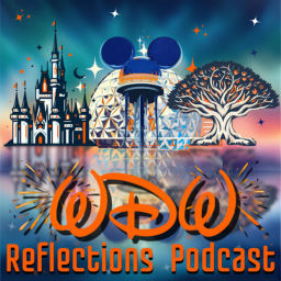 Podcast thumbnail for WDW Reflections Podcast - Your unofficial guide through Walt Disney World Memories