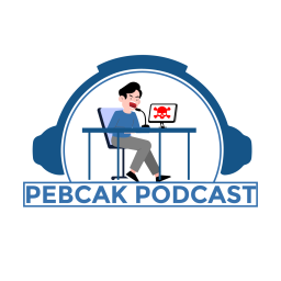 Podcast thumbnail for PEBCAK Podcast: Information Security News by Some All Around Good People