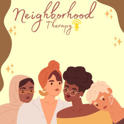 Podcast thumbnail for Neighborhood Therapy