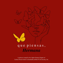 Podcast thumbnail for Que Piensas, Hermana?