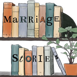 Podcast thumbnail for Marriage Stories