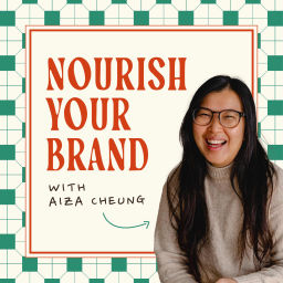 Podcast thumbnail for Nourish Your Brand