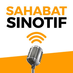 Podcast thumbnail for Sahabat Sinotif