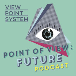 Podcast thumbnail for POINT OF VIEW: FUTURE – Der Podcast über Innovationen und deren Macher:innen