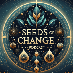 Podcast thumbnail for Seeds of Change