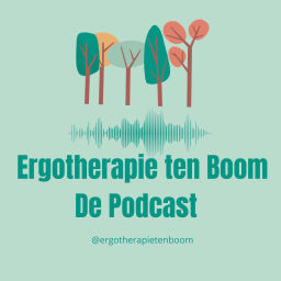 Podcast thumbnail for Ergotherapie Ten Boom de Podcast