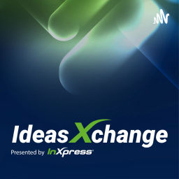 Podcast thumbnail for Ideas Xchange by InXpress