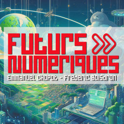Podcast thumbnail for Futurs Numériques