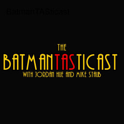 Podcast thumbnail for BatmanTASticast